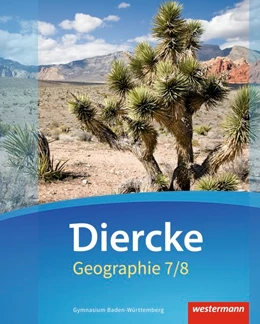 Abbildung von Diercke Geographie 7 / 8. Schulbuch. Baden-Württemberg | 1. Auflage | 2017 | beck-shop.de