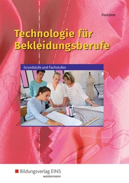 Abbildung von Fontaine | Technologie für Bekleidungsberufe | 16. Auflage | 2017 | beck-shop.de