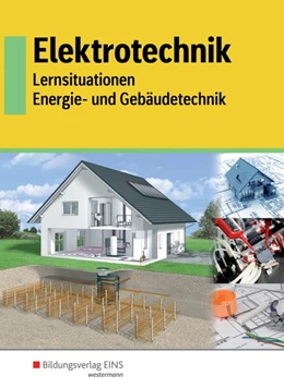 Abbildung von Eberle / Körber | Elektrotechnik - Energie- und Gebäudetechnik. Schülerband | 5. Auflage | 2017 | beck-shop.de