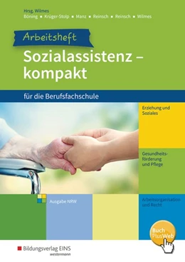 Abbildung von Böning / Krüger-Stolp | Sozialassistenz kompakt. Arbeitsbuch. Nordrhein-Westfalen | 1. Auflage | 2017 | beck-shop.de