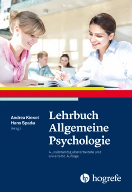 Abbildung von Kiesel / Spada | Lehrbuch Allgemeine Psychologie | 1. Auflage | 2017 | beck-shop.de