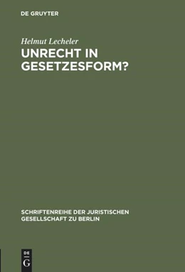 Abbildung von Lecheler | Unrecht in Gesetzesform? | 1. Auflage | 1994 | 138 | beck-shop.de