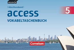 Abbildung von English G Access Abschlussband 5: 9. Schuljahr - Allgemeine Ausgabe - Vokabeltaschenbuch | 1. Auflage | 2017 | beck-shop.de