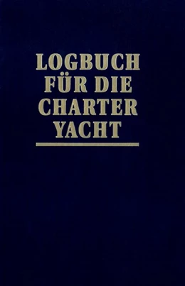 Abbildung von Schult | Logbuch für die Charter-Yacht | 1. Auflage | 2017 | beck-shop.de