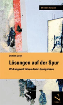 Abbildung von Godat | Lösungen auf der Spur | 2. Auflage | 2016 | beck-shop.de