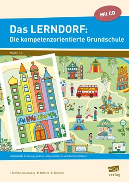 Abbildung von Brembt-Liesenberg / Köhlert | Das LERNDORF: Die kompetenzorientierte Grundschule | 2. Auflage | 2017 | beck-shop.de