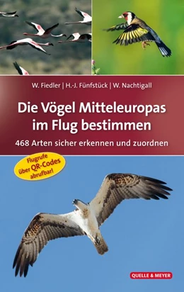 Abbildung von Fiedler / Fünfstück | Die Vögel Mitteleuropas im Flug bestimmen | 1. Auflage | 2017 | beck-shop.de