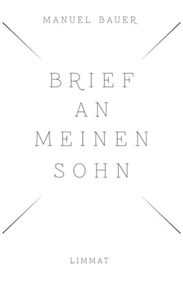 Abbildung von Bauer | Brief an meinen Sohn | 1. Auflage | 2017 | beck-shop.de