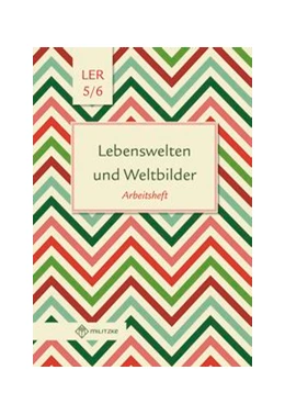 Abbildung von Eisenschmidt | Lebenswelten und Weltbilder. Klassen 5/6. Arbeitsheft. Brandenburg | 1. Auflage | 2017 | beck-shop.de