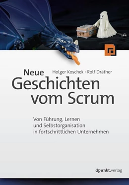 Abbildung von Koschek / Dräther | Neue Geschichten vom Scrum | 1. Auflage | 2018 | beck-shop.de