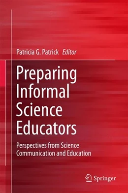 Abbildung von Patrick | Preparing Informal Science Educators | 1. Auflage | 2017 | beck-shop.de