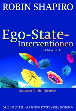 Abbildung von Shapiro | Ego-State-Interventionen - leicht gemacht | 1. Auflage | 2017 | beck-shop.de