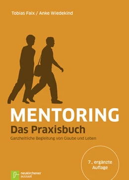 Abbildung von Faix / Wiedekind | Mentoring - Das Praxisbuch | 8. Auflage | 2017 | beck-shop.de