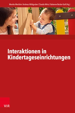 Abbildung von Wertfein / Wildgruber | Interaktionen in Kindertageseinrichtungen | 1. Auflage | 2017 | beck-shop.de