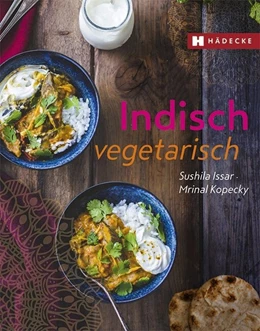 Abbildung von Issar / Kopecky | Indisch vegetarisch | 1. Auflage | 2025 | beck-shop.de