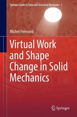 Abbildung von Frémond | Virtual Work and Shape Change in Solid Mechanics | 1. Auflage | 2016 | beck-shop.de