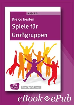 Abbildung von Suhr | Die 50 besten Spiele für Großgruppen - eBook | 1. Auflage | 2017 | beck-shop.de