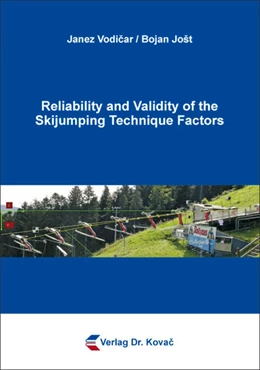 Abbildung von Vodicar / Jošt | Reliability and Validity of the Skijumping Technique Factors | 1. Auflage | 2017 | 140 | beck-shop.de