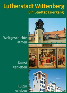 Abbildung von Rößing | Lutherstadt Wittenberg - Ein Stadtspaziergang | 1. Auflage | 2017 | beck-shop.de