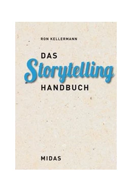 Abbildung von Ron | Das Storytelling-Handbuch | 1. Auflage | 2018 | beck-shop.de