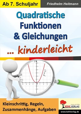 Abbildung von Heitmann | Quadratische Funktionen & Gleichungen ... kinderleicht | 1. Auflage | 2017 | beck-shop.de