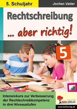 Abbildung von Rechtschreibung ... aber richtig! / Klasse 5 | 1. Auflage | 2018 | beck-shop.de