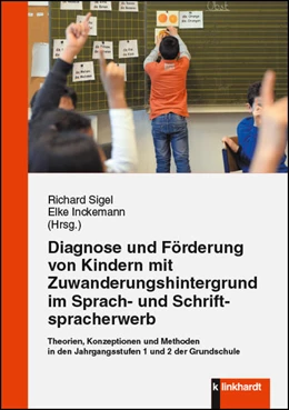 Abbildung von Sigel / Inckemann | Diagnose und Förderung von Kindern mit Zuwanderungshintergrund im Sprach- und Schriftspracherwerb | 1. Auflage | 2017 | beck-shop.de