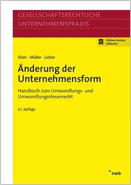 Abbildung von Klein / Müller | Änderung der Unternehmensform | 11. Auflage | 2017 | beck-shop.de