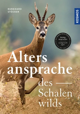 Abbildung von Stöcker | Die Altersansprache des Schalenwilds | 1. Auflage | 2023 | beck-shop.de