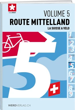 Abbildung von La Suisse à vélo volume 05 Route mittelland | 1. Auflage | 2017 | beck-shop.de