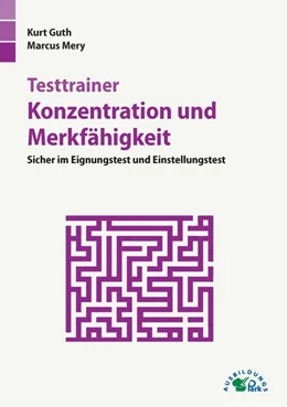 Abbildung von Guth / Mery | Testtrainer Konzentration und Merkfähigkeit | 1. Auflage | 2017 | beck-shop.de