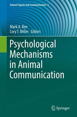Abbildung von Bee / Miller | Psychological Mechanisms in Animal Communication | 1. Auflage | 2017 | beck-shop.de