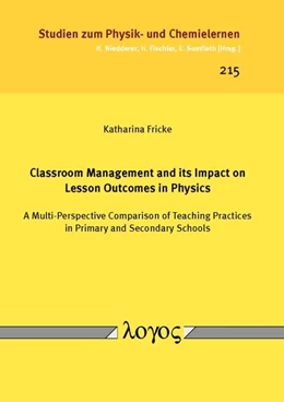 Abbildung von Fricke | Classroom Management and its Impact on Lesson Outcomes in Physics | 1. Auflage | 2016 | 215 | beck-shop.de
