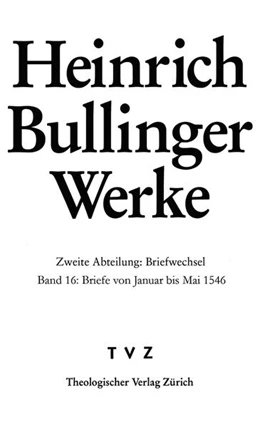 Abbildung von Bodenmann / Steiniger | Bullinger, Heinrich: Werke | 1. Auflage | 2016 | beck-shop.de