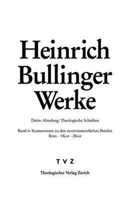 Abbildung von Baschera / Bullinger | Bullinger, Heinrich: Werke | 1. Auflage | 2016 | beck-shop.de