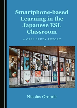 Abbildung von Gromik | Smartphone-based Learning in the Japanese ESL Classroom | 1. Auflage | 2017 | beck-shop.de