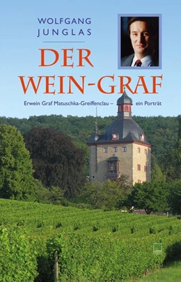 Abbildung von Junglas | Der Wein-Graf | 1. Auflage | 2017 | beck-shop.de