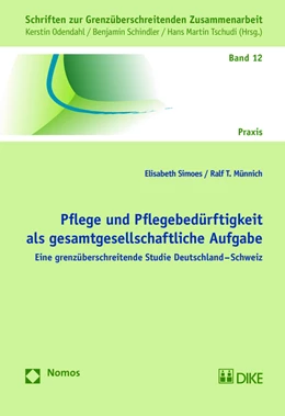 Abbildung von Simoes / Münnich | Pflege und Pflegebedürftigkeit als gesamtgesellschaftliche Aufgabe | 1. Auflage | 2017 | beck-shop.de
