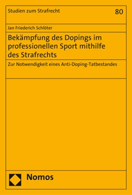 Abbildung von Schlöter | Bekämpfung des Dopings im professionellen Sport mithilfe des Strafrechts | 1. Auflage | 2017 | 80 | beck-shop.de