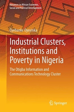 Abbildung von Oyeyinka | Industrial Clusters, Institutions and Poverty in Nigeria | 1. Auflage | 2017 | beck-shop.de