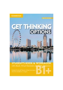 Abbildung von Puchta / Stranks | Get Thinking Options B1+ Student’s Book & Workbook with eBook, Virtual Classroom and Online Expansion | 1. Auflage | 2017 | beck-shop.de