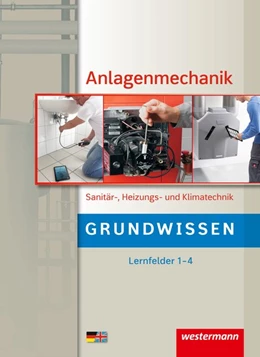 Abbildung von Wagner / Szymanski | Anlagenmechanik für Sanitär-, Heizungs- und Klimatechnik. Schulbuch. Grundwissen | 1. Auflage | 2017 | beck-shop.de