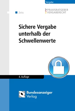 Abbildung von Zeiss | Sichere Vergabe unterhalb der Schwellenwerte | 4. Auflage | 2025 | beck-shop.de