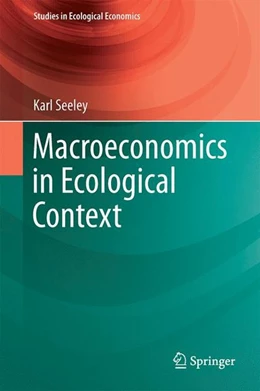 Abbildung von Seeley | Macroeconomics in Ecological Context | 1. Auflage | 2017 | beck-shop.de