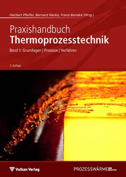 Abbildung von Pfeifer / Nacke | Praxishandbuch Thermoprozesstechnik Band 1 | 3. Auflage | 2018 | beck-shop.de