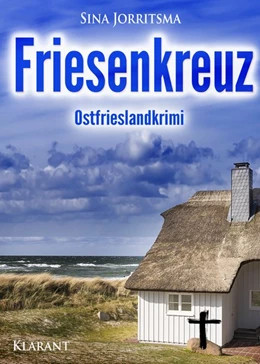 Abbildung von Jorritsma | Friesenkreuz. Ostfrieslandkrimi | 1. Auflage | 2017 | beck-shop.de