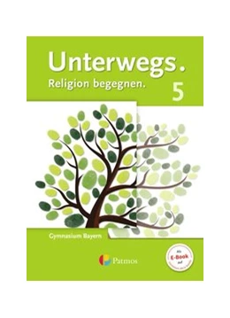 Abbildung von Dolschon / Porzelt | Unterwegs - Religion begegnen - Gymnasium Bayern - 5. Jahrgangsstufe | 1. Auflage | 2017 | beck-shop.de