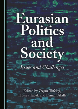 Abbildung von Tüfekçi / Tabak | Eurasian Politics and Society | 1. Auflage | 2017 | beck-shop.de