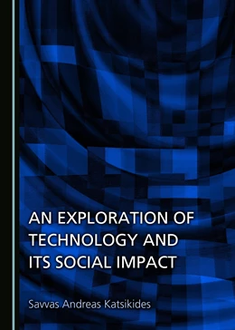 Abbildung von Katsikides | An Exploration of Technology and its Social Impact | 1. Auflage | 2017 | beck-shop.de