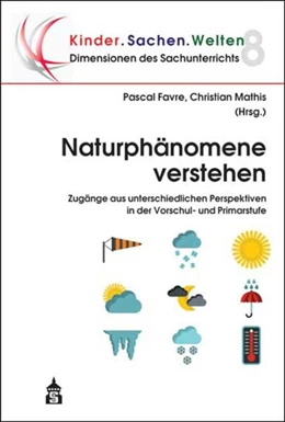 Abbildung von Favre / Mathis | Naturphänomene verstehen | 1. Auflage | 2017 | 8 | beck-shop.de